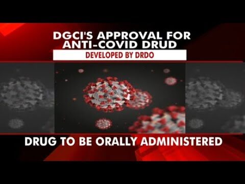 COVID updates, “Clearance for emergency use on Anti-Covid Drug Developed by DRDO”